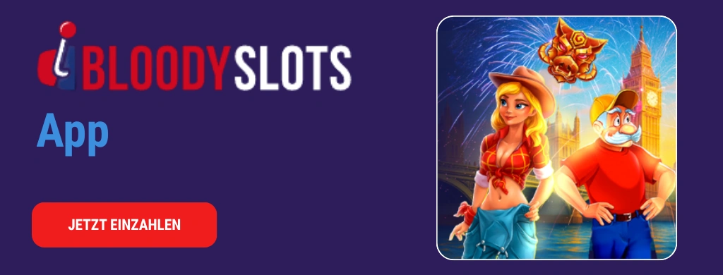 Werbung für die BloodySlots App mit einem bunten Hintergrundbild eines Spiels und einem roten 'JETZT EINZAHLEN'-Button.
